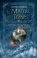 Couverture Le maître du temps, intégrale Editions Bragelonne 2007