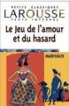 Couverture Le jeu de l'amour et du hasard Editions Larousse (Petits classiques) 1999