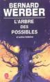 Couverture L'Arbre des possibles et autres histoires Editions Le Livre de Poche 2004
