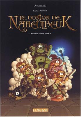 Couverture Le donjon de Naheulbeuk (BD) - Premier Cycle, tome 01 : Première saison, partie 1