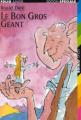 Couverture Le Bon Gros Géant / Le BGG : Le Bon Gros Géant Editions Folio  (Junior - Edition spéciale) 2000
