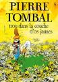 Couverture Pierre Tombal, tome 08 : Trou dans la couche d'os jaunes Editions Dupuis 1991
