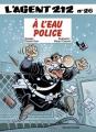 Couverture L'Agent 212, tome 26 : À l'eau police Editions Dupuis 2007