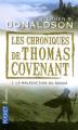 Couverture Les chroniques de Thomas Covenant, tome 1 : La malédiction du Rogue / Les Chroniques de Thomas l'incrédule Editions Pocket (Fantasy) 2008