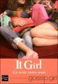 Couverture It Girl, tome 02 : Ça reste entre nous Editions Fleuve 2007