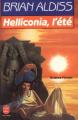 Couverture La trilogie d'Helliconia, tome 2 : Helliconia, l'été Editions Le Livre de Poche (Science-fiction) 1989