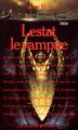Couverture Chroniques des vampires, tome 02 : Lestat le vampire Editions Presses pocket (Terreur) 1990