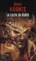 Couverture La cache du diable Editions Fleuve (Noir - Thriller fantastique) 2005