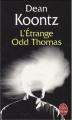 Couverture Odd Thomas, tome 1 : L'Étrange Odd Thomas Editions Le Livre de Poche 2009