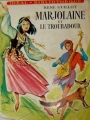 Couverture Marjolaine et le troubadour Editions Hachette (Idéal bibliothèque) 1961