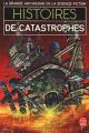 Couverture Histoires de catastrophes Editions Le Livre de Poche (La grande anthologie de la science-fiction) 1985