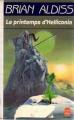 Couverture La trilogie d'Helliconia, tome 1 : Le printemps d'Helliconia Editions Le Livre de Poche (Science-fiction) 1989