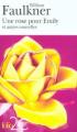 Couverture Une rose pour Emily, et autres nouvelles Editions Folio  (2 €) 2002