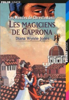 Couverture Les Mondes de Chrestomanci, tome 3 : Les Magiciens de Caprona