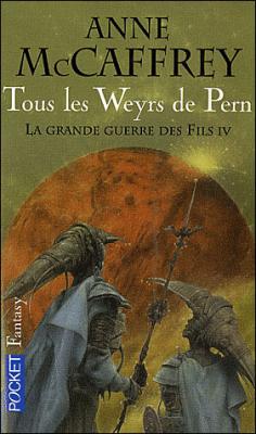 Couverture La Ballade de Pern, tome 04 : Tous les weyrs de Pern