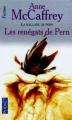 Couverture La Ballade de Pern, tome 12 : Les Renégats de Pern Editions Pocket (Fantasy) 2000