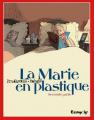 Couverture La Marie en plastique, tome 2 : Seconde partie Editions Futuropolis 2007