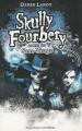 Couverture Skully Fourbery, tome 03 : Skully Fourbery contre les Sans-Visage Editions Gallimard  (Jeunesse) 2010