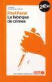 Couverture La fabrique de crimes Editions Ouest-France (La crème du crime ) 2008