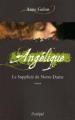 Couverture Angélique, intégrale, tome 4 : Le supplicié de Notre-Dame Editions L'Archipel 2009