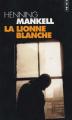 Couverture La lionne blanche Editions Points 2005