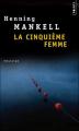 Couverture La Cinquième femme Editions Points (Policier) 2004