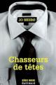 Couverture Chasseurs de têtes Editions Gallimard  (Série noire) 2009