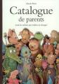 Couverture Catalogue de parents pour les enfants qui veulent en changer Editions L'École des loisirs 2008