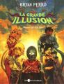 Couverture La Grande illusion Editions Les Intouchables 2009