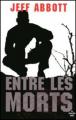 Couverture Whit Mosley, tome 2 : Entre les morts Editions Le Cherche midi (Thriller) 2010