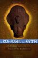 Couverture Le Roi-Soleil de l'Egypte : Aménophis III Editions Acropole  2007