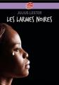 Couverture Les Larmes noires Editions Le Livre de Poche (Jeunesse) 2008
