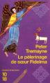 Couverture Le pèlerinage de soeur Fidelma Editions 10/18 (Grands détectives) 2007