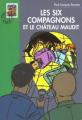 Couverture Les Six Compagnons et le château maudit Editions Hachette (Bibliothèque Verte) 2000