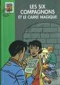 Couverture Les Six Compagnons et le carré magique Editions Hachette (Bibliothèque Verte) 2000