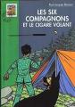 Couverture Les six compagnons et le cigare volant Editions Hachette (Bibliothèque Verte) 2000