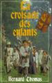 Couverture La Croisade des enfants Editions France Loisirs 1987
