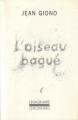 Couverture L'Oiseau bagué Editions Gallimard  (L'imaginaire) 1995