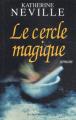 Couverture Le Cercle magique Editions Le Cherche midi 2003