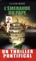 Couverture L'Émeraude du pape Editions Alphée 2009