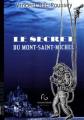 Couverture Les secrets du Mont Saint Michel Editions Pascal Galodé 2008
