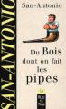 Couverture Du bois dont on fait les pipes Editions Fleuve 2001