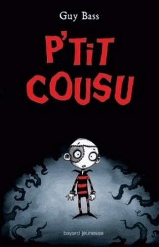 Couverture P'tit Cousu, tome 1 : La parade des monstres