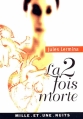 Couverture La deux fois morte Editions Mille et une nuits (La petite collection) 2003