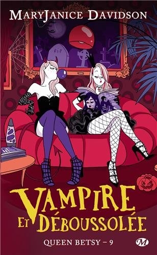 Couverture Queen Betsy, tome 09 : Vampire et déboussolée
