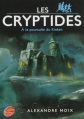 Couverture Les Cryptides, tome 1 : À la poursuite du Kraken Editions Le Livre de Poche (Jeunesse) 2013