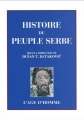 Couverture Histoire du peuple serbe Editions L'âge d'Homme 2006