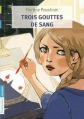 Couverture Trois gouttes de sang Editions Flammarion (Jeunesse) 2011