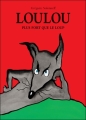 Couverture Loulou : Plus fort que le loup Editions L'École des loisirs 2012