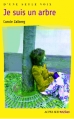 Couverture Je suis un arbre Editions Actes Sud (Junior - D'une seule voix) 2013